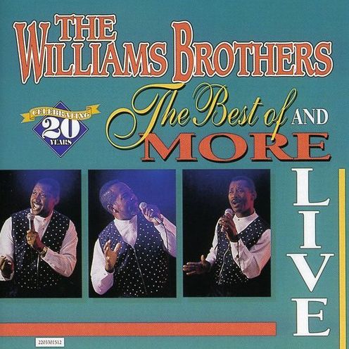 The Best of the Williams Brothers & More: Live!