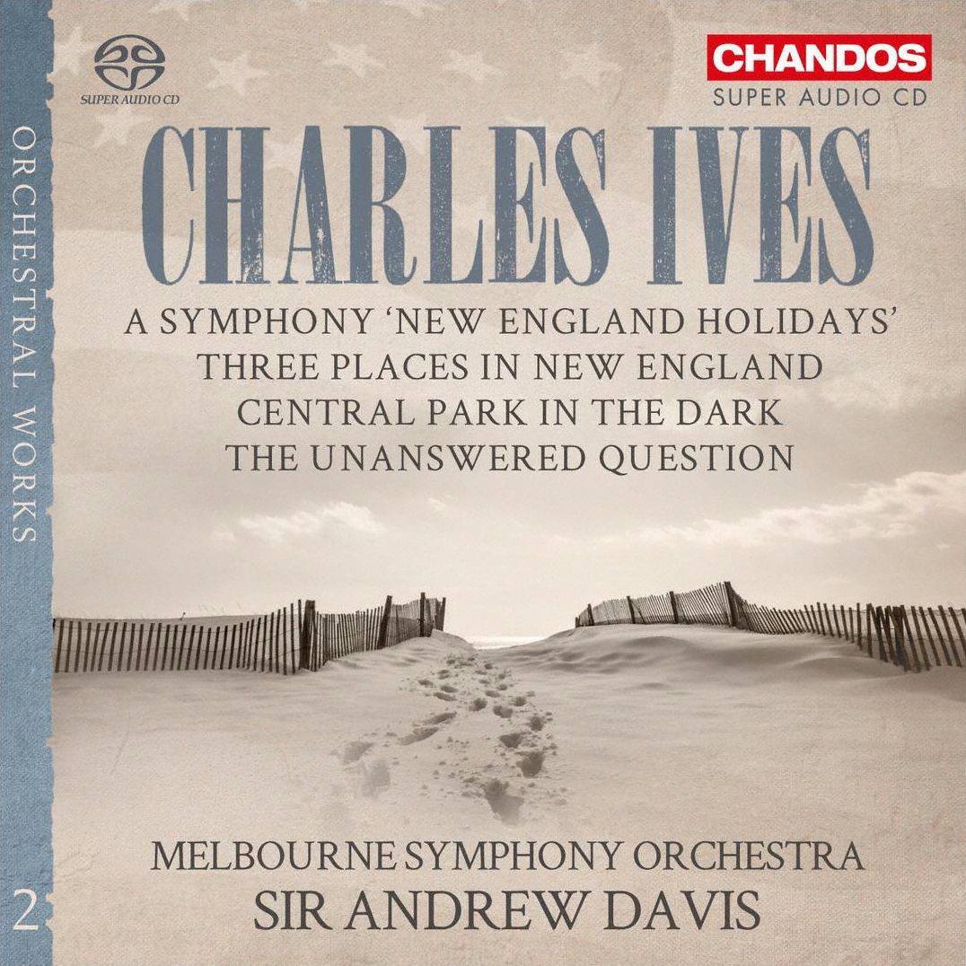 Charles Ives: Orchestral Works, Vol. 2 - A Symphony "New England Holidays"; Three Places in New England; Central Park in the Dark; The Unanswered Question