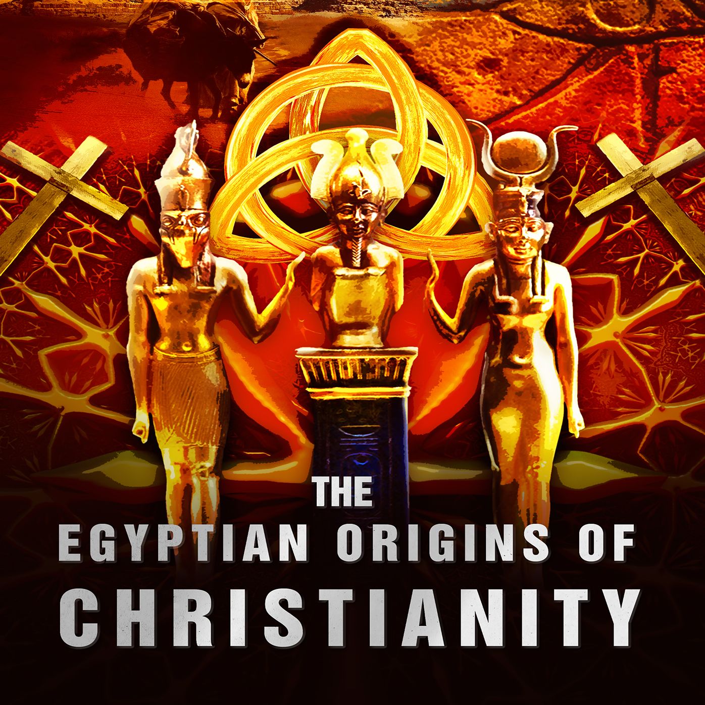 The Egyptian Origins of Christianity