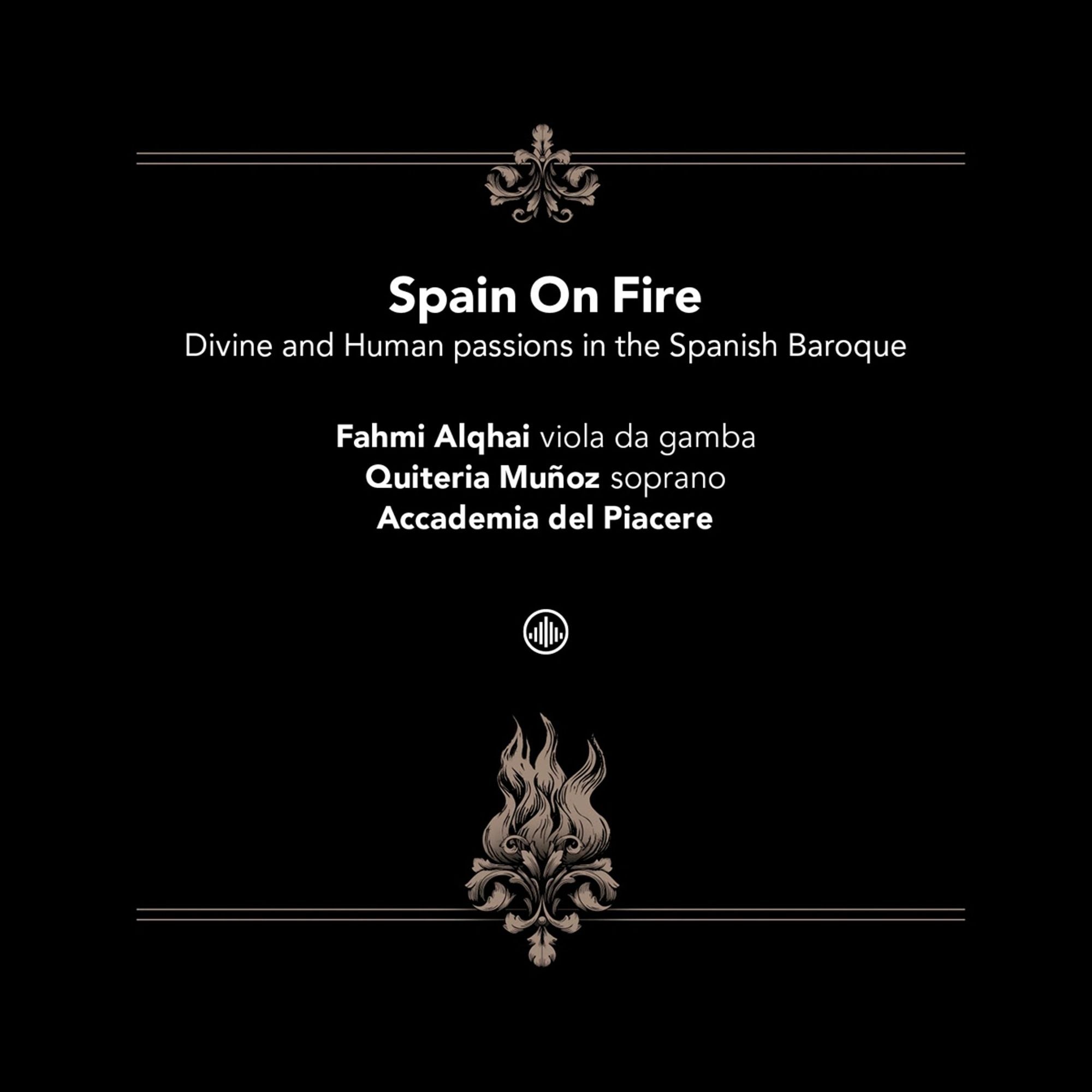 Spain on Fire: Divine and Human Passions in the Spanish Baroque