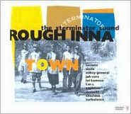 Rough Inna Town: The Xterminator Sound