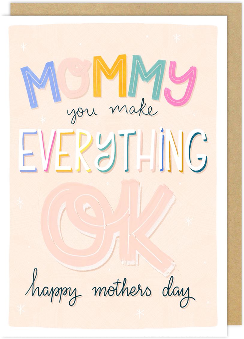 Mother's Day Greeting Card Mommy Everything OK