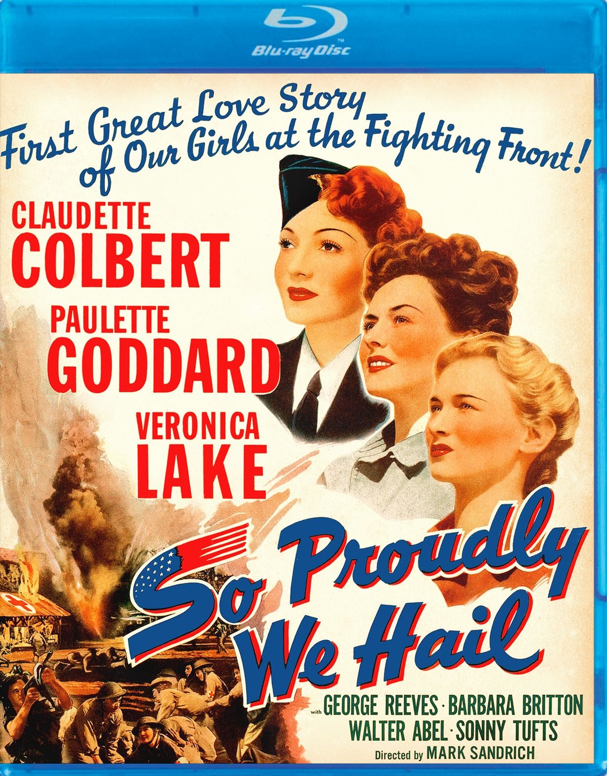 So Proudly We Hail [Blu-ray]