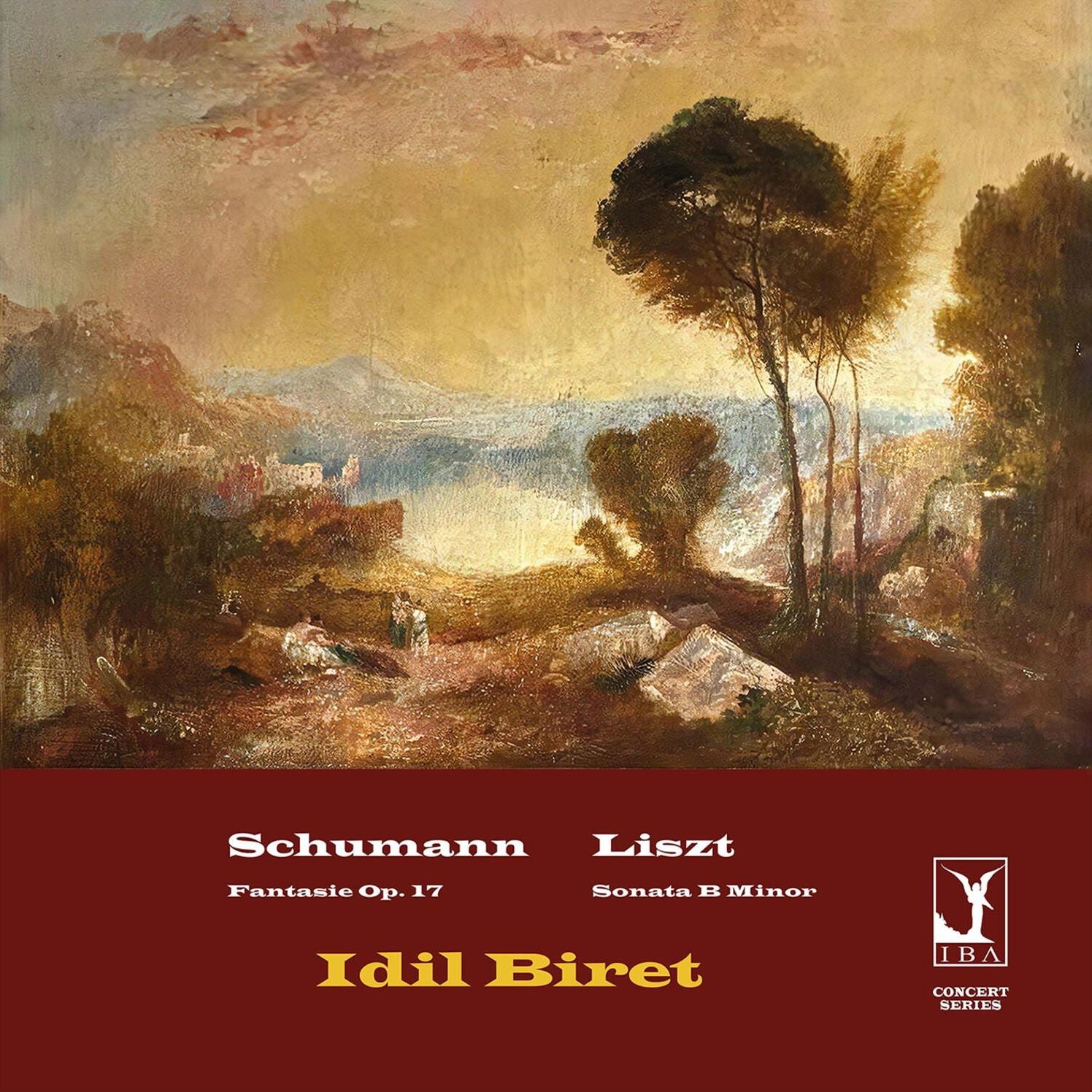 Schumann: Fantasie, Op. 17; Liszt: Sonata B minor
