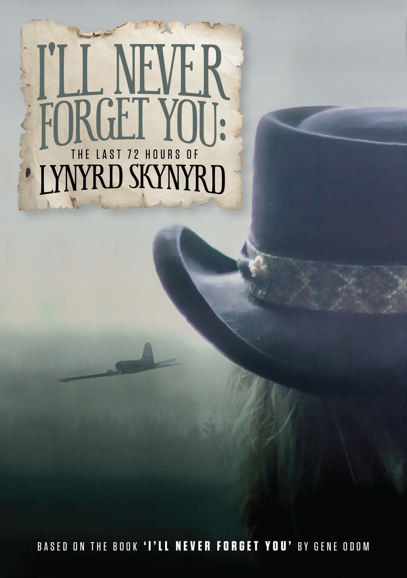 Lynyrd Skynyrd: I'll Never Forget You - The Last 72 Hours of Lynyrd Skynyrd