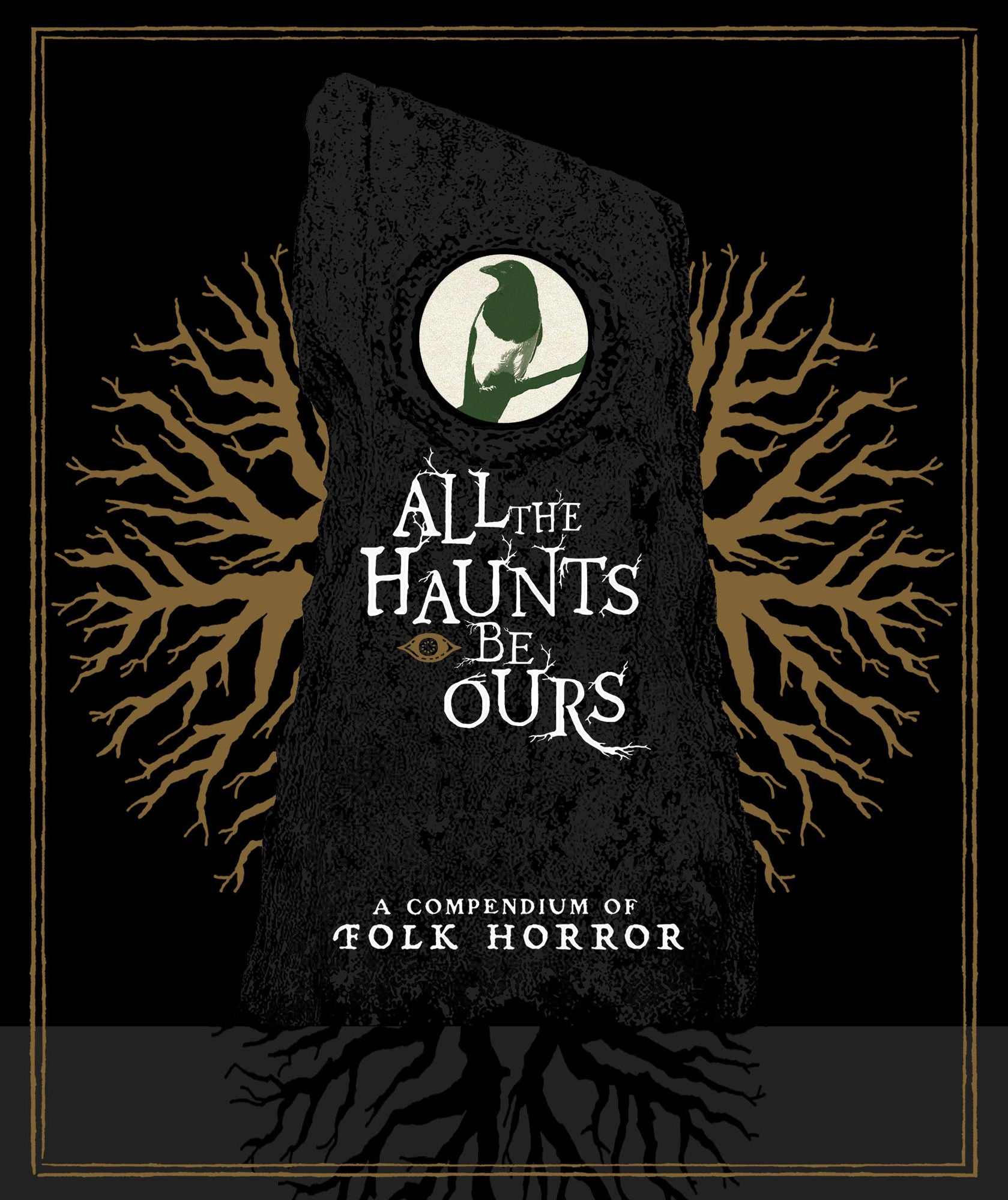 All the Haunts Be Ours: A Compendium of Folk Horror [Blu-ray]