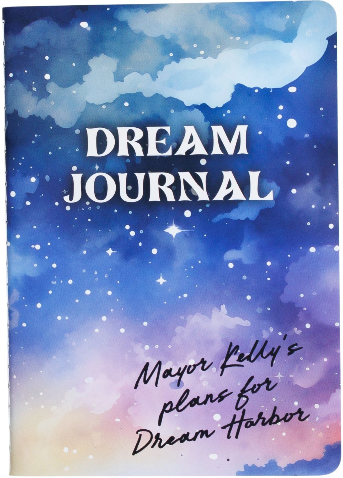 Dream Harbor Mayor Kelly's Dream Pocket Journal