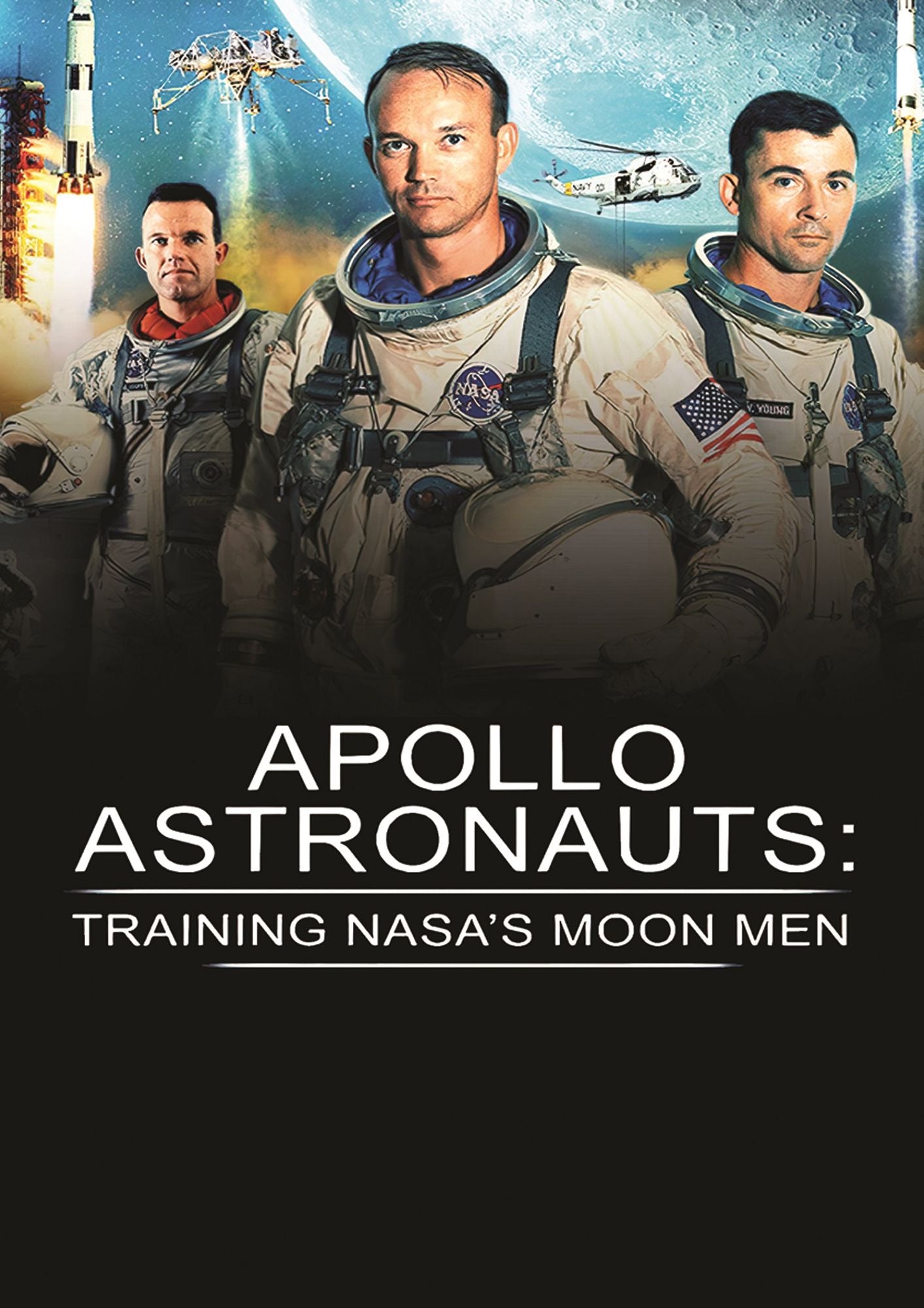 Apollo Astronauts: Training NASA's Moon Men