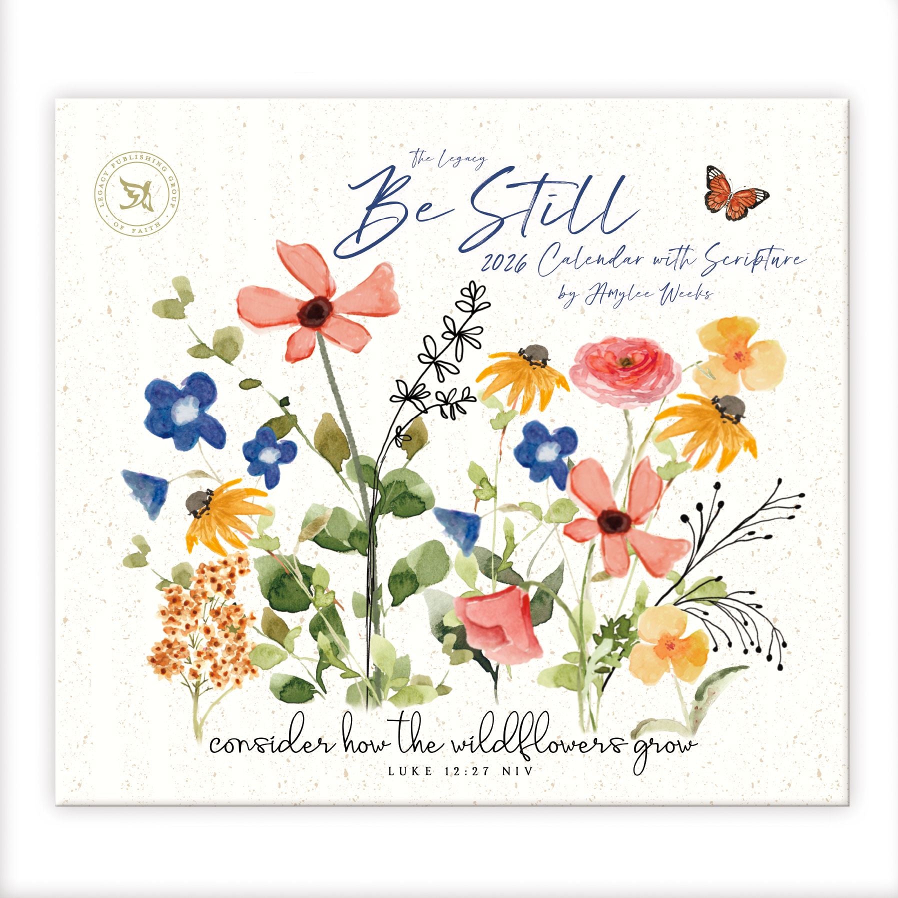 2026 Legacy Be Still 12 Month Wall Calendar