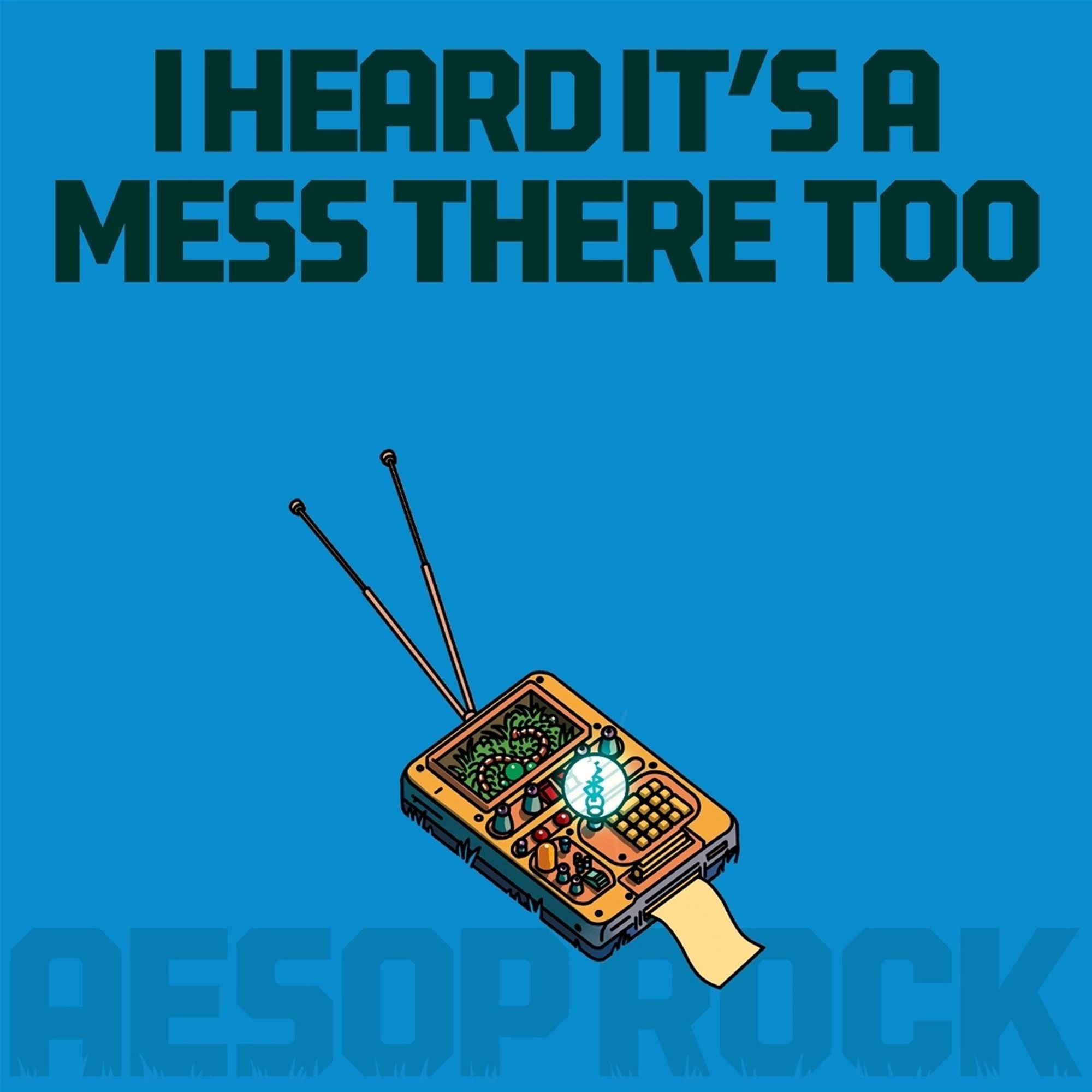 I Heard It's a Mess There Too
