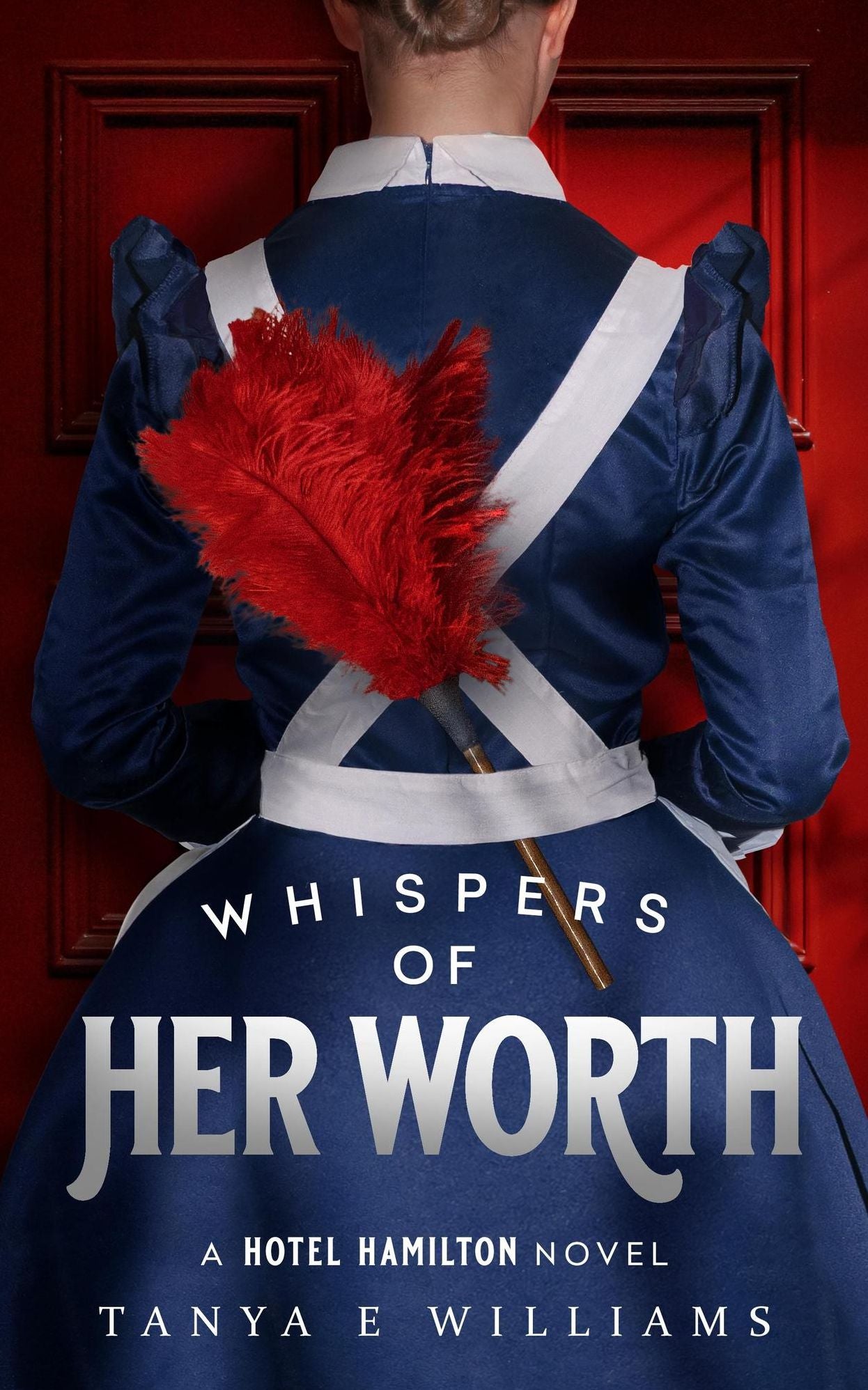 Whispers of Her Worth (A Hotel Hamilton Novel, #4)