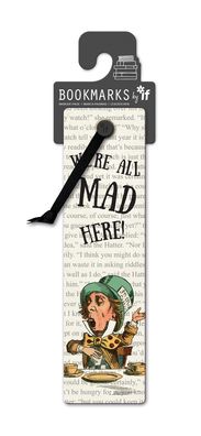 BOOKMARK WE'RE ALL MAD HERE