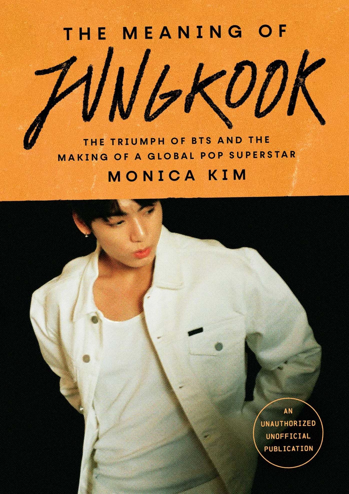 The Meaning of Jungkook: The Triumph of BTS and the Making