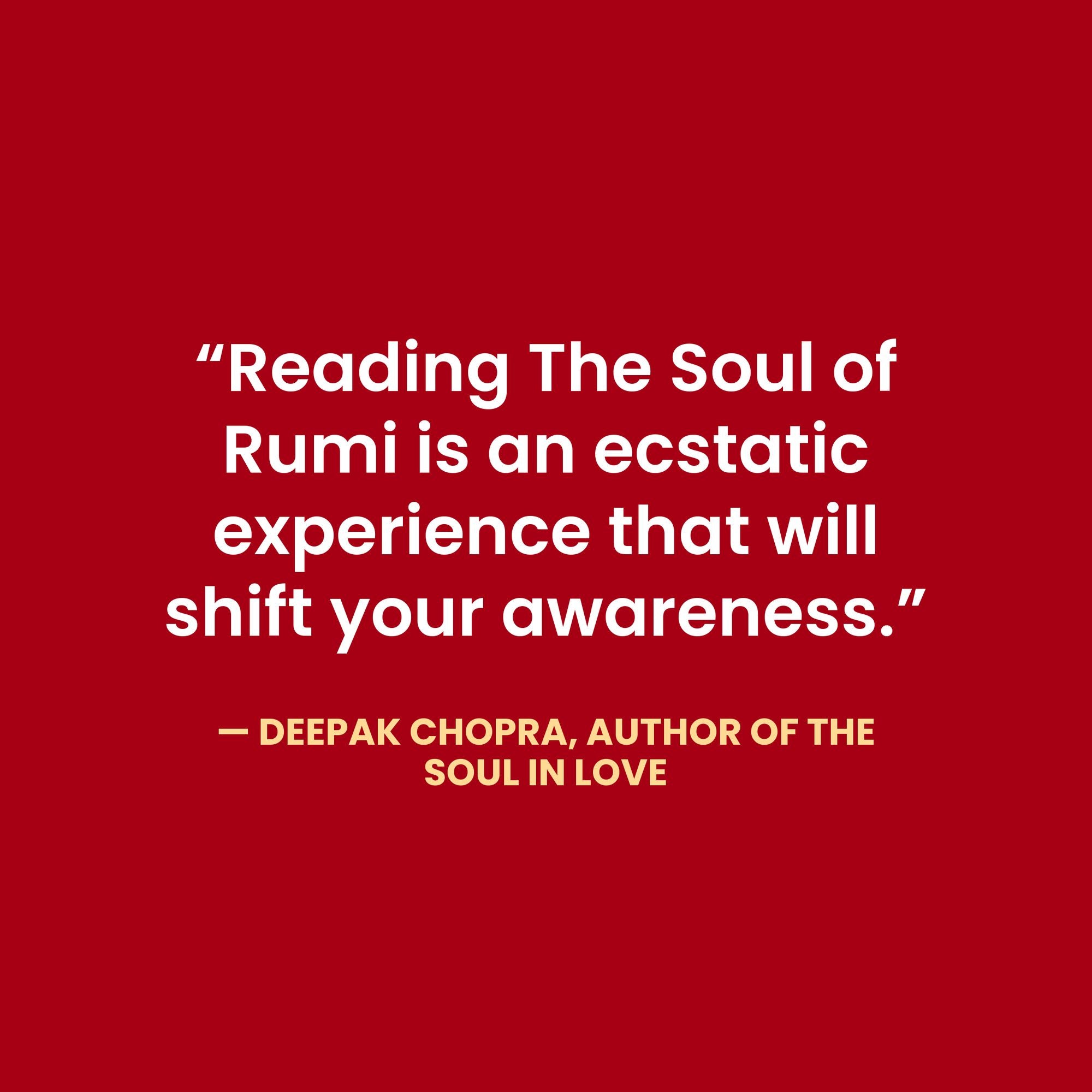 The Soul of Rumi: A New Collection of Ecstatic Poems