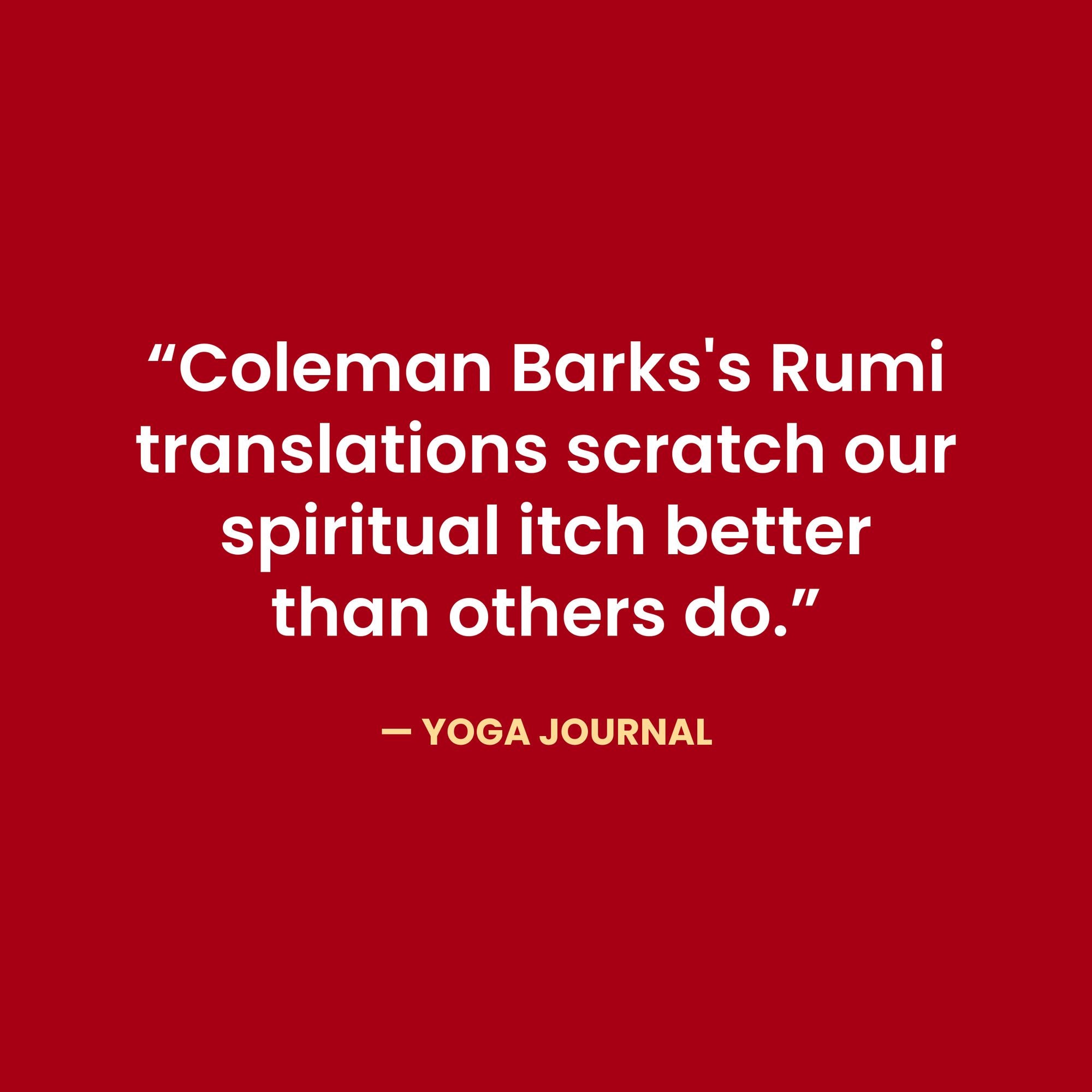 The Soul of Rumi: A New Collection of Ecstatic Poems