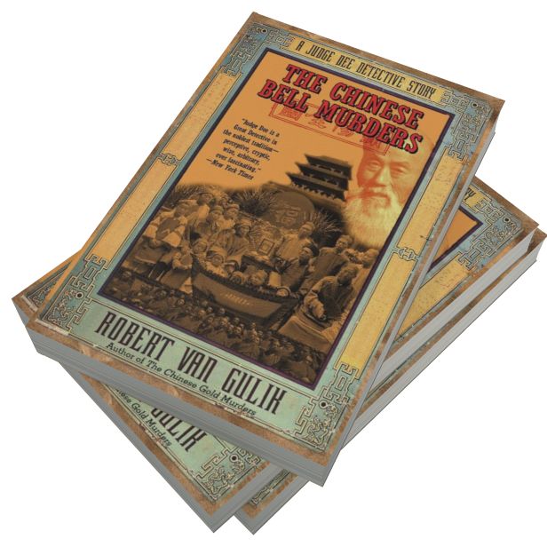 The Chinese Bell Murders: A Judge Dee Detective Story