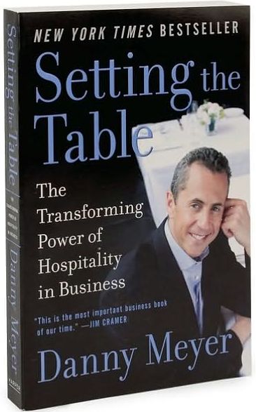 Setting the Table: The Transforming Power of Hospitality in Business
