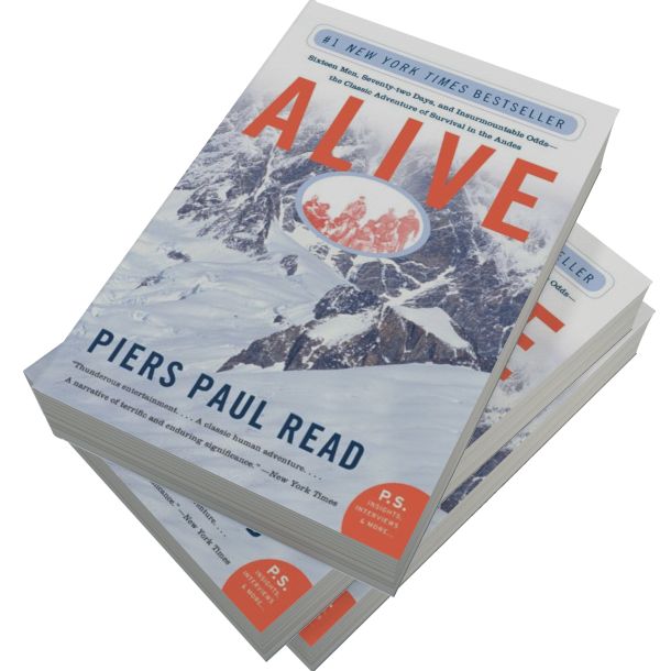 Alive: Sixteen Men, Seventy-two Days, and Insurmountable Odds--the Classic Adventure of Survival in the Andes
