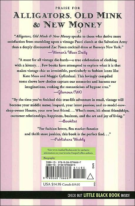 Alligators, Old Mink & New Money: One Woman's Adventures in Vintage Clothing