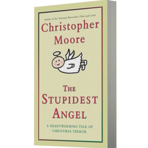 The Stupidest Angel: A Heartwarming Tale of Christmas Terror