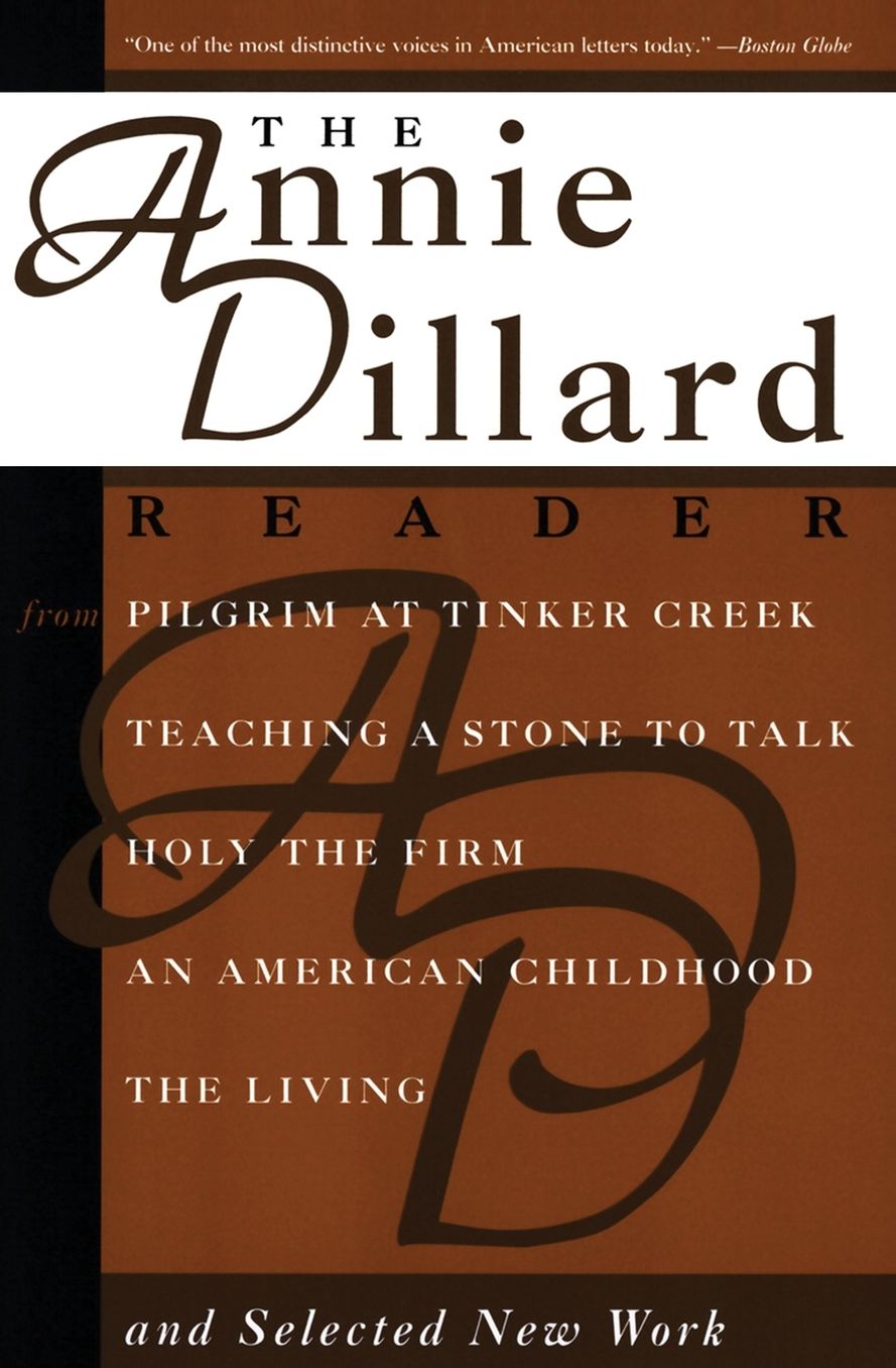 The Annie Dillard Reader
