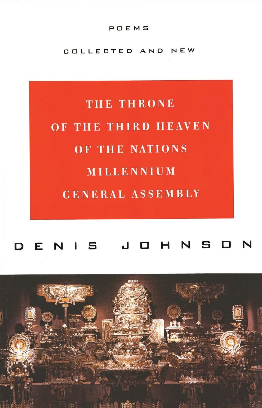The Throne of the Third Heaven of the Nations Millennium General Assembly: Poems Collected and New