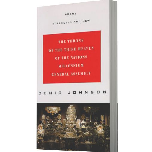 The Throne of the Third Heaven of the Nations Millennium General Assembly: Poems Collected and New