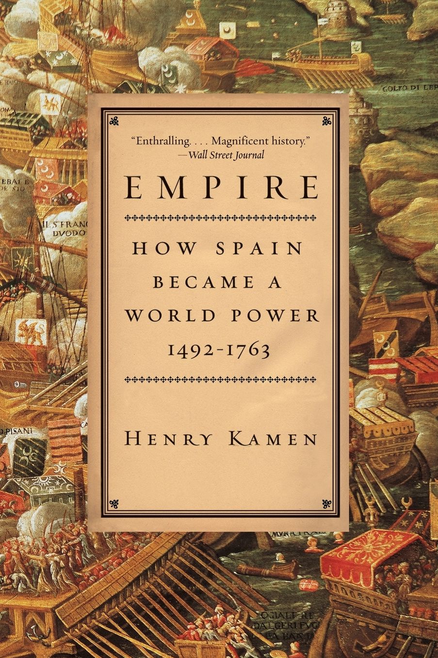 Empire: How Spain Became a World Power, 1492-1763