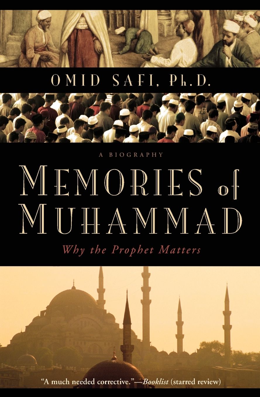 Memories of Muhammad: Why the Prophet Matters