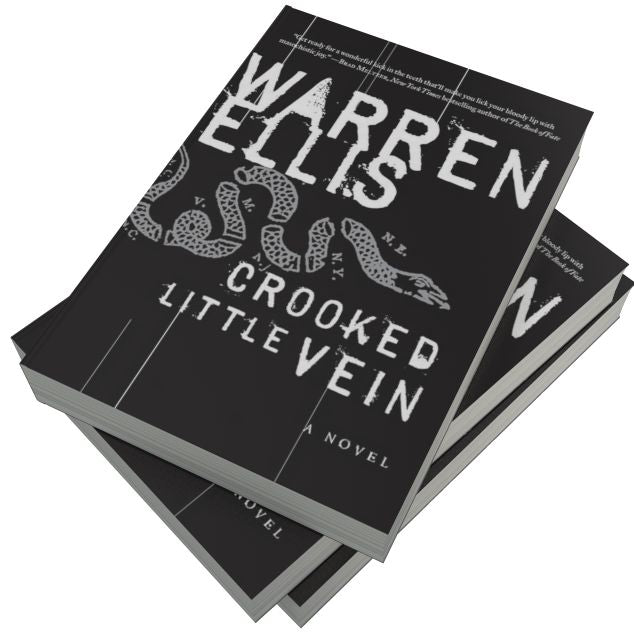 Crooked Little Vein: A Novel