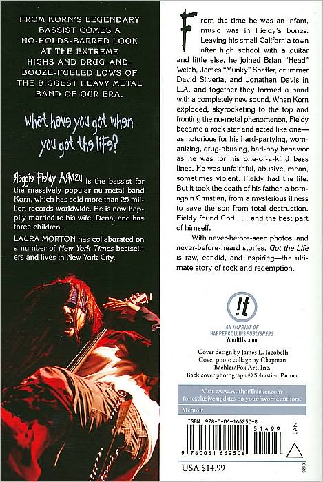 Got the Life: My Journey of Addiction, Faith, Recovery, and Korn