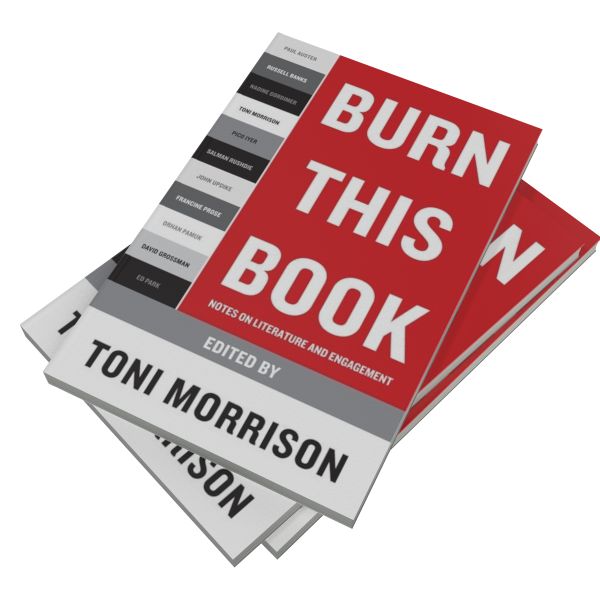Burn This Book: Notes on Literature and Engagement