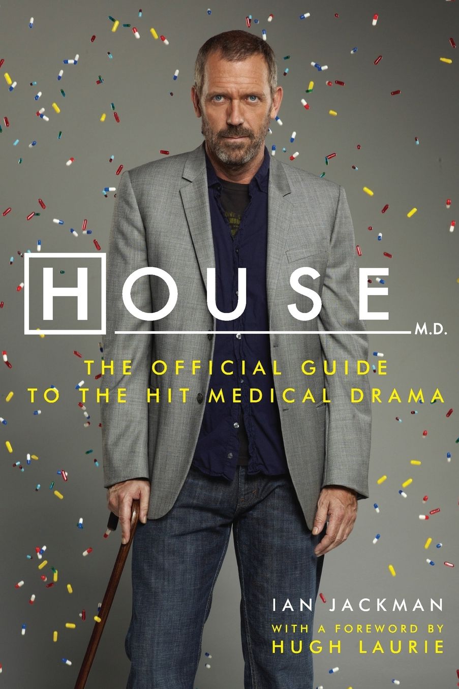 House, M.D.: The Official Guide to the Hit Medical Drama