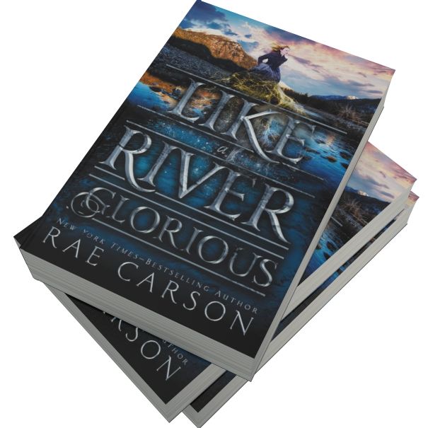 Like a River Glorious (Gold Seer Trilogy Series #2)