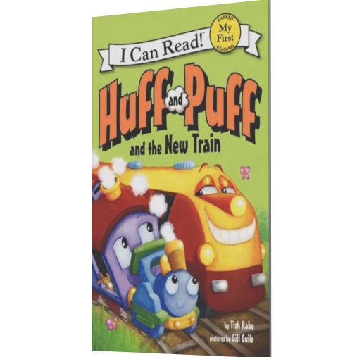 Huff and Puff and the New Train (My First I Can Read Series)