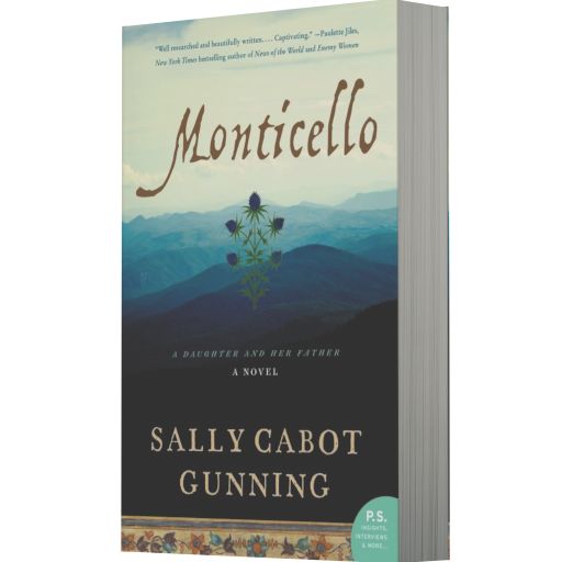 Monticello: A Daughter and Her Father; A Novel