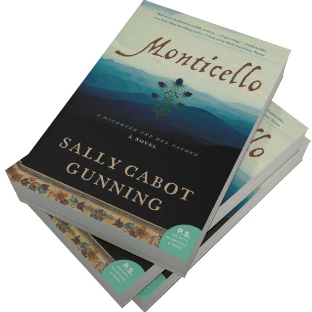 Monticello: A Daughter and Her Father; A Novel
