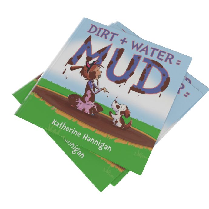 Dirt + Water = Mud