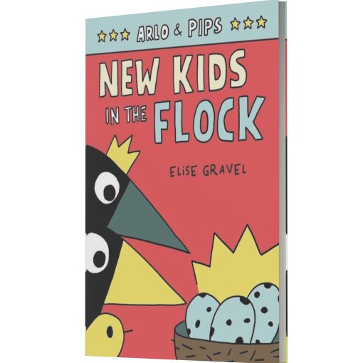 Arlo & Pips #3: New Kids in the Flock: A Graphic Novel