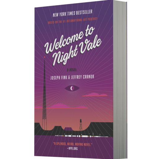 Welcome to Night Vale: A Novel
