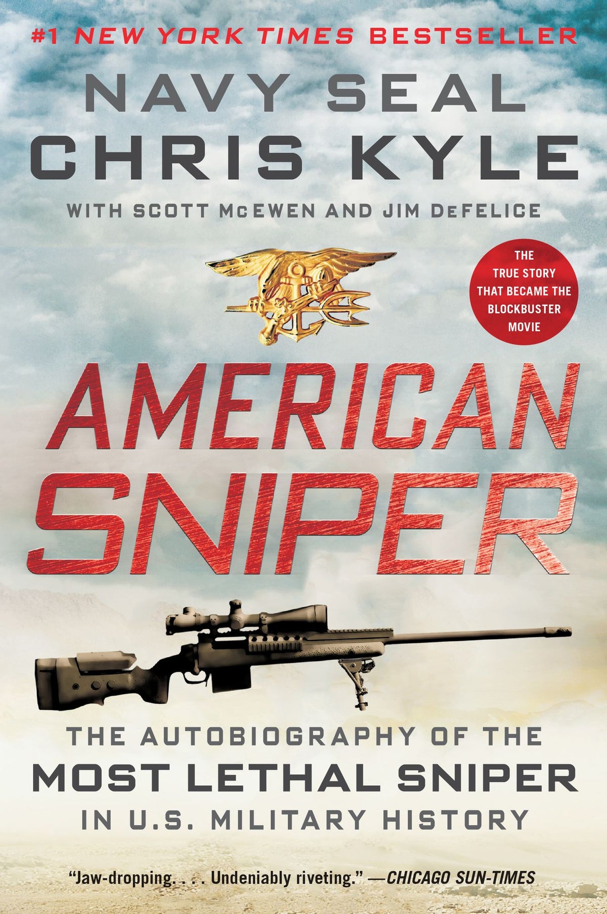 American Sniper: The Autobiography of the Most Lethal Sniper in U.S. Military History