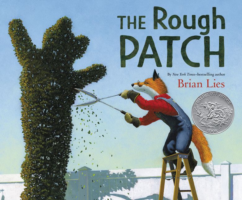 The Rough Patch (Caldecott Honor Book)