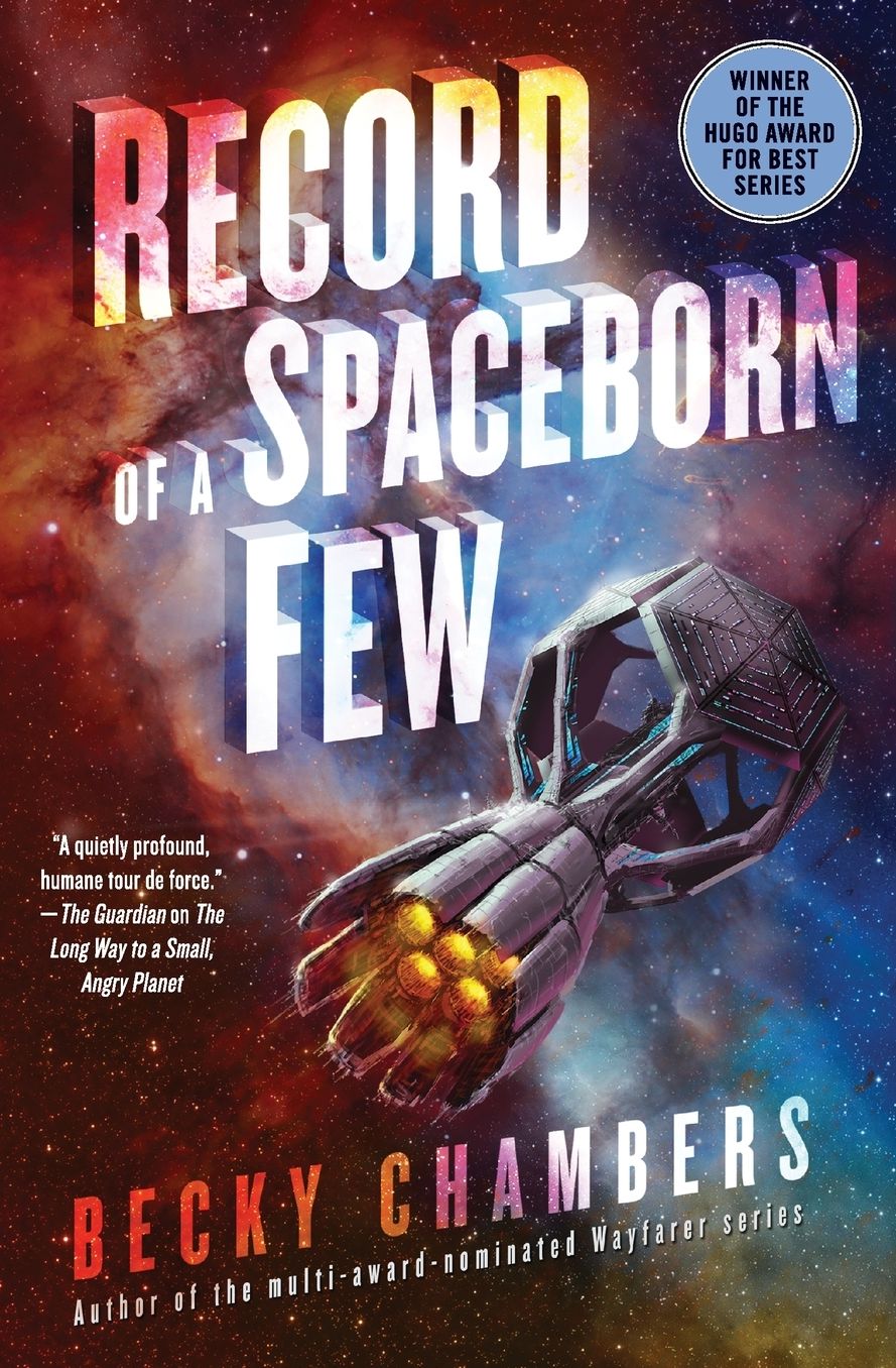 Record of a Spaceborn Few (Wayfarers Series #3)