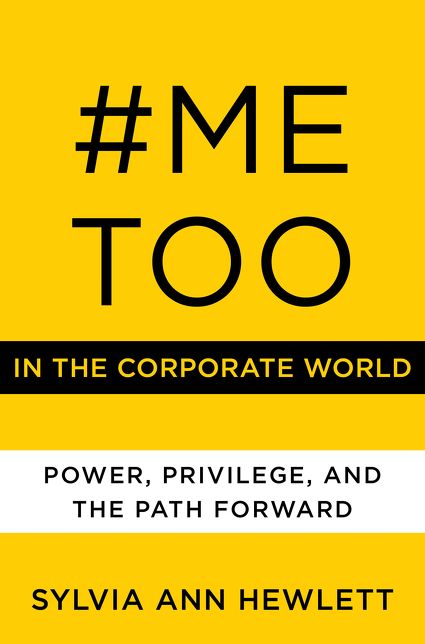 #MeToo in the Corporate World: Power, Privilege, and the Path Forward
