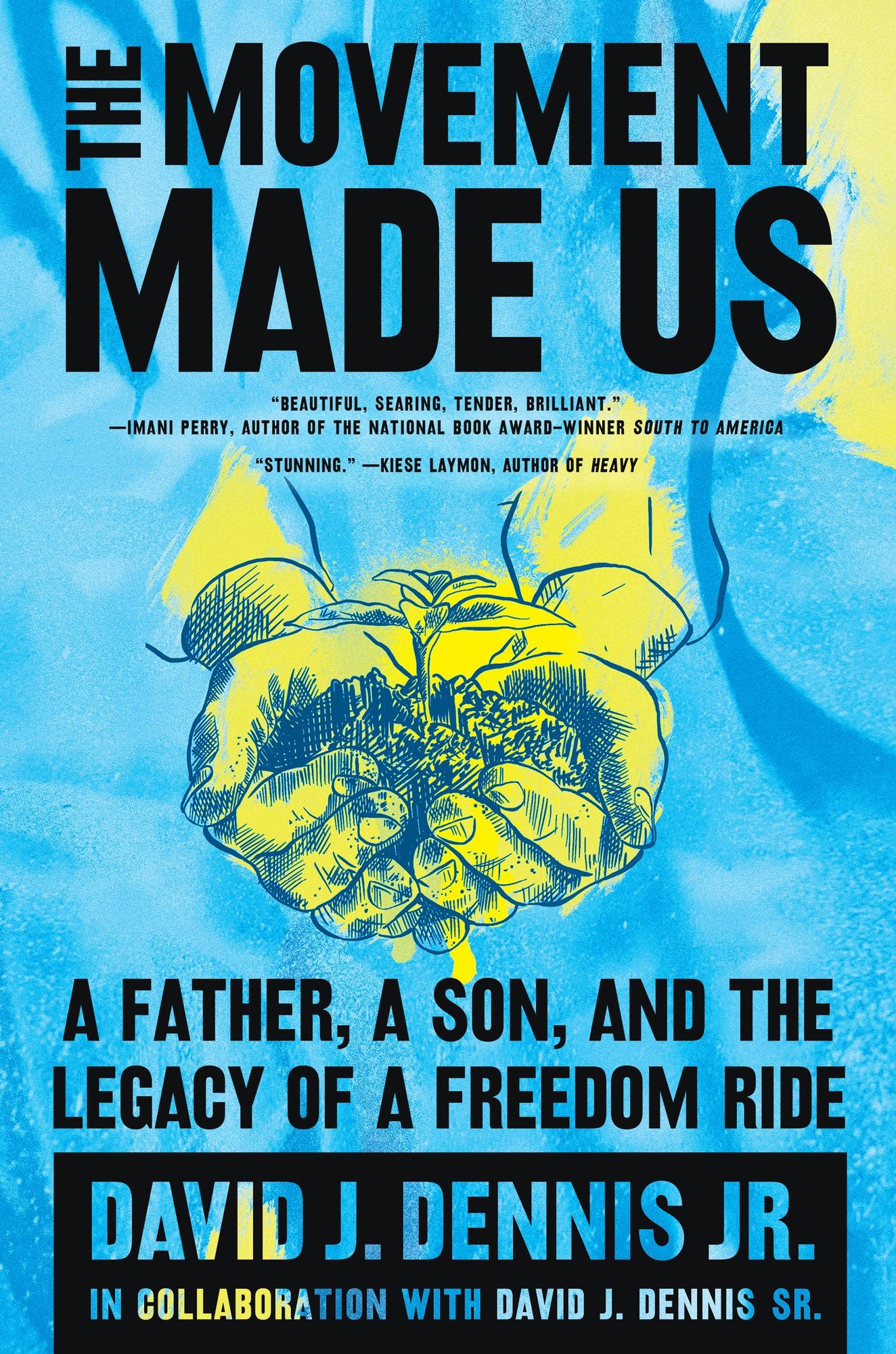 The Movement Made Us: A Father, a Son, and the Legacy of a Freedom Ride