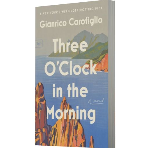 Three O'Clock in the Morning: A Novel