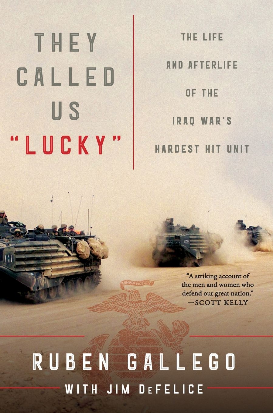 They Called Us "Lucky": The Life and Afterlife of the Iraq War's Hardest Hit Unit