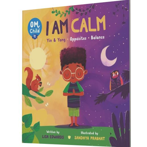 Om Child: I Am Calm: Yin & Yang, Opposites, and Balance