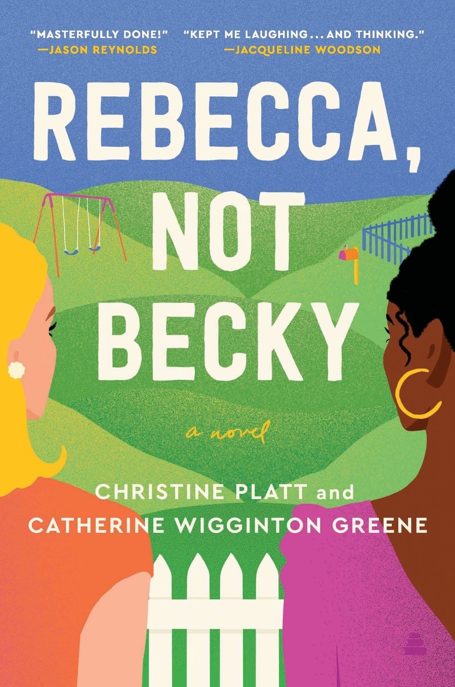 Rebecca, Not Becky: A Novel