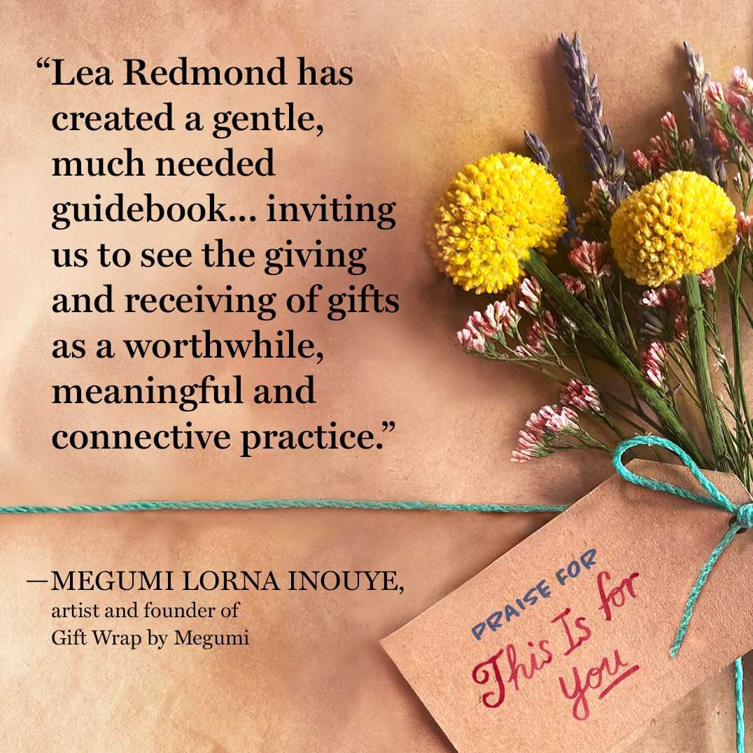 This Is for You: Gift-Giving as a Way of Life